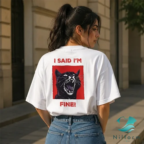 تیشرت پینترستی I Said I'm Fine نخ پنبه اعلا | تیشرت ترندی سایز XL تا 3XL
